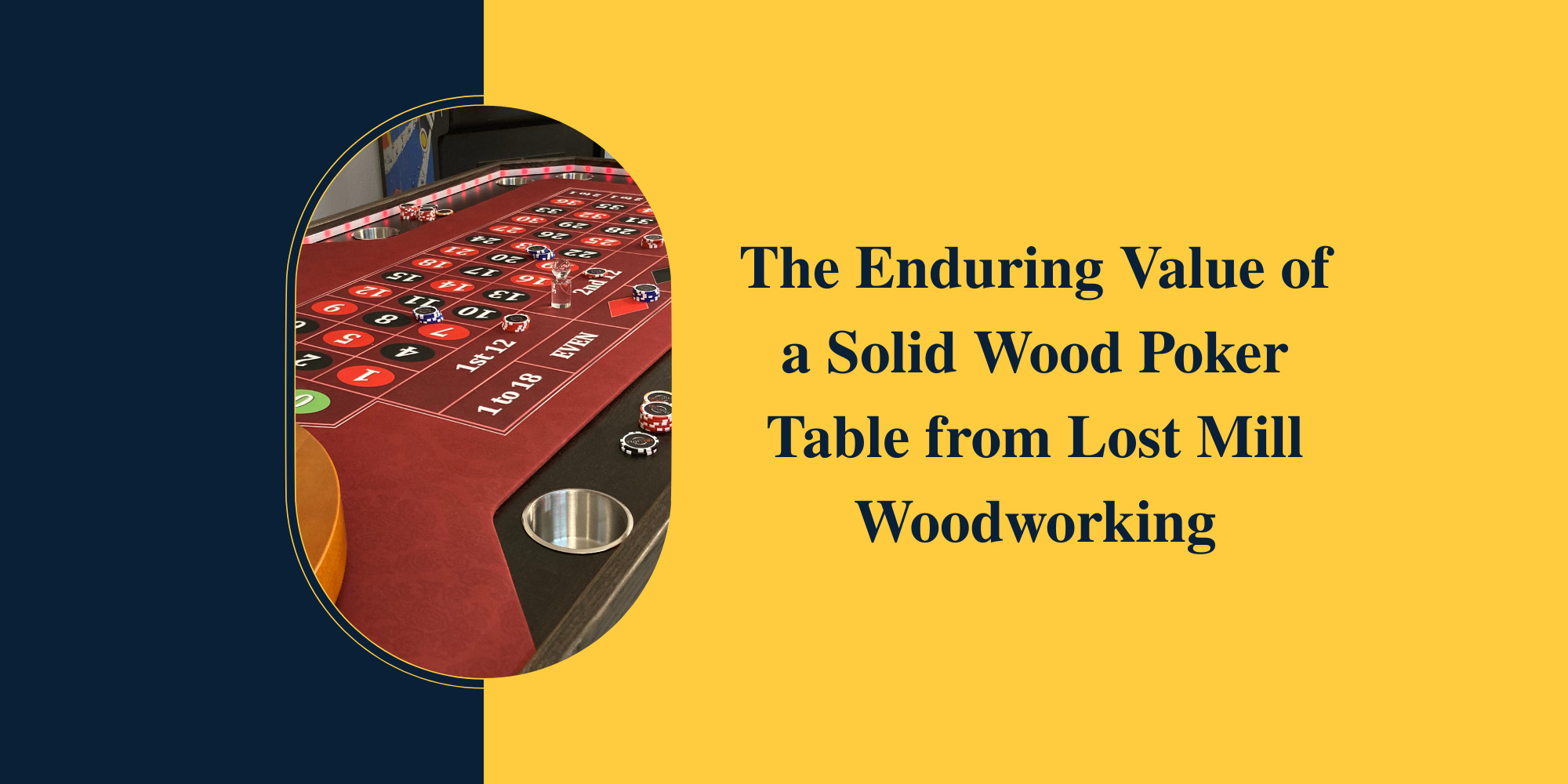 The Enduring Value of a Solid Wood Poker Table from Lost Mill Woodworking